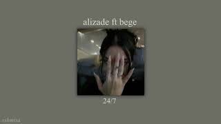 alizade ft bege - 24/7 (s l o w e d) Resimi