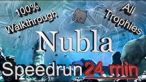 Nubla/The World of Nubla Walkthrough All Trophies Speedrun