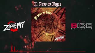Zienss Mf - El Paso Es Fugaz