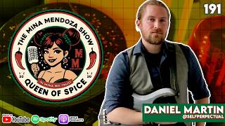 Music, Mind & Consciousness w Dan Martin | The Mina Mendoza Show 191