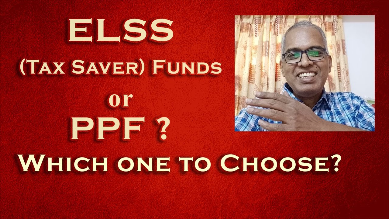 ELSS Funds Vs PPF - Which Is Better? Which Will Give Higher Returns? - Chokkalingam - Prakala Wealth