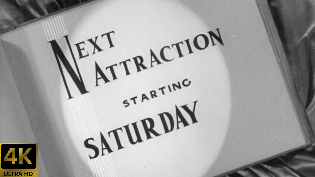 Next Attraction Starting Saturday Famous Players 1951 4K FTD Next Attraction Starting Saturday Famous Players 1951 4K FTD