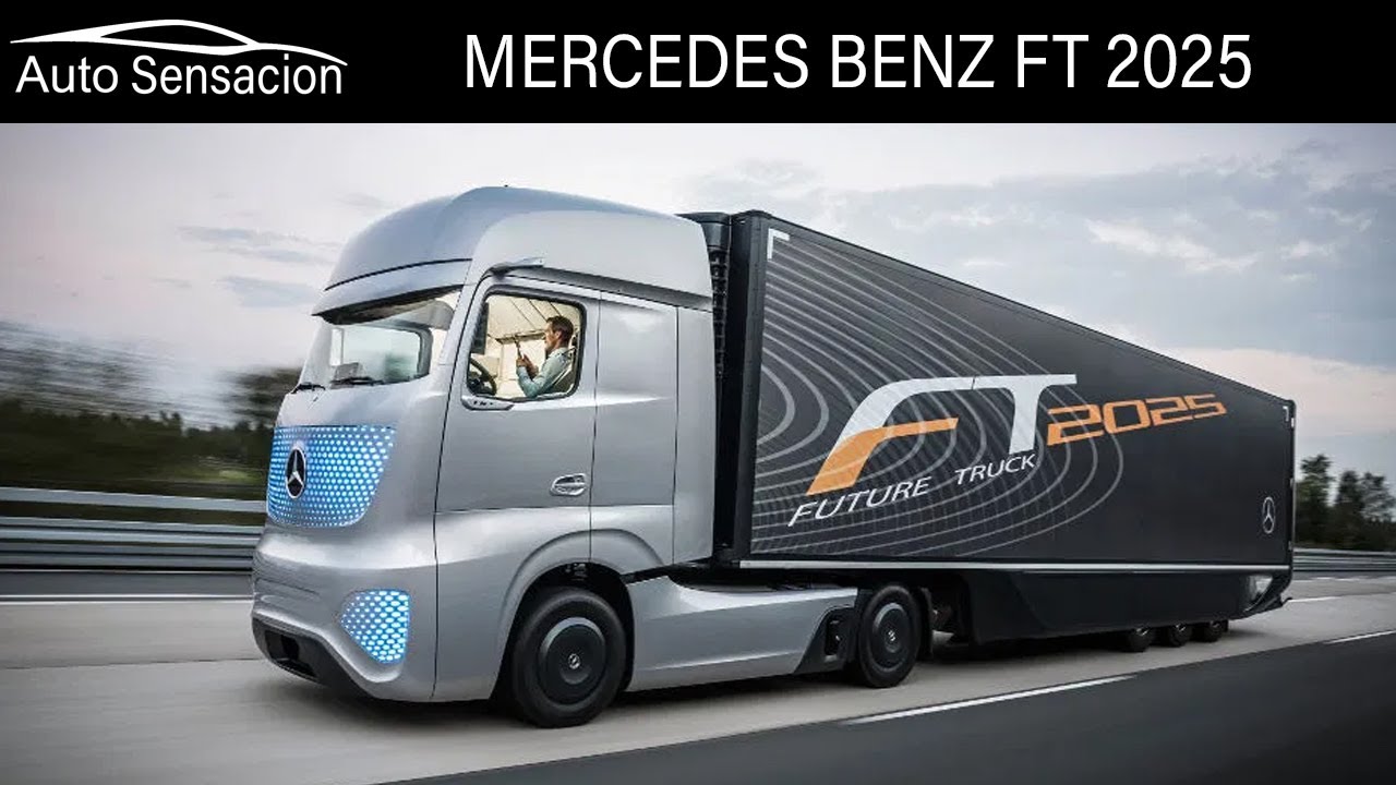 El futuro del transporte por carretera: Mercede Benz Future truck 2025