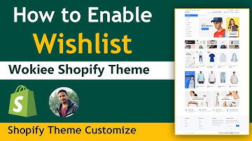 How to Enable Wishlist in Shopify Wokiee Theme ✅ Wokiee Shopify Theme Customization Tutorial