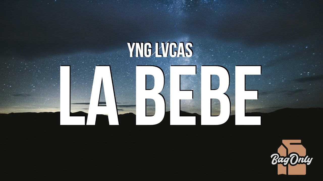 Yng Lvcas - La Bebe (Letra/Lyrics) Realtime YouTube Live View Counter 🔥 ...