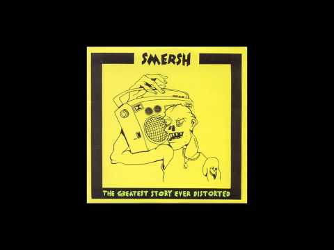 Smersh — Smersh - Licorice Rope (1988)