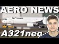 A321neo für LUFTHANSA! A321LR für TAP! AeroNews