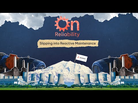 Видео: Slipping Into Reactive Maintenance | On Reliability | ACOEM