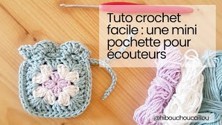 Tuto Crochet Une Petite Pochette En Granny Squares Pour Ranger Vos Airpods Ou Écouteurs