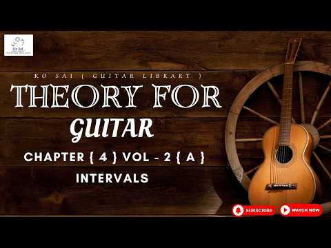 04 - Vol 2 A // Theory For Guitar || Chapter - 4 // Vol 2 || A ||