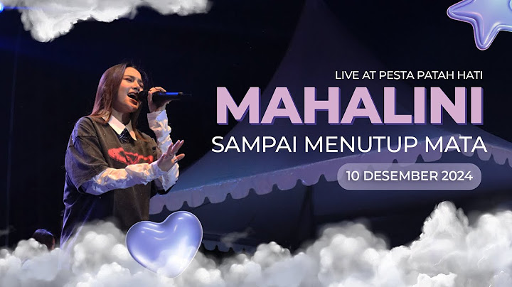 MAHALINI - SAMPAI MENUTUP MATA Live at Pesta Patah Hati 2024