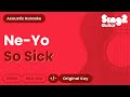 So Sick Ne Yo Acoustic Karaoke mp3