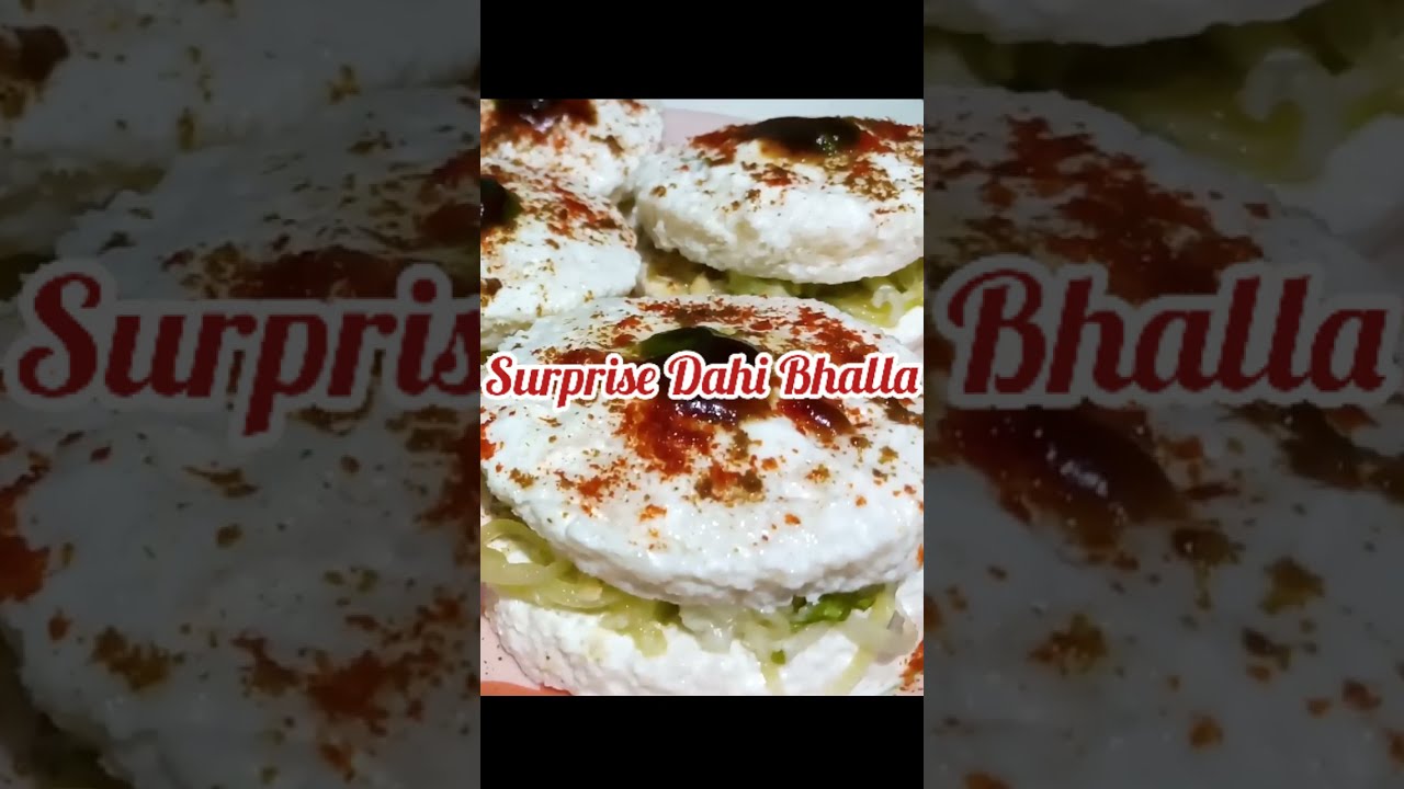 Shahi Surprise Dahi Bhalla || 