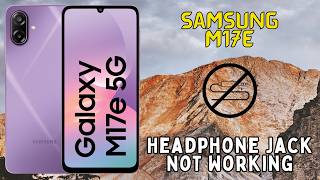 "How to Fix Samsung M17E Headphone Jack Not Working | Earphone Connection Problem Solved"