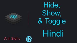 React tutorial in Hindi #16 Hide , Show and Toggle in ReactJs