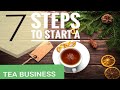 Starting a Tea Business [ Step by  Step starting a tea business] Selling teas Business