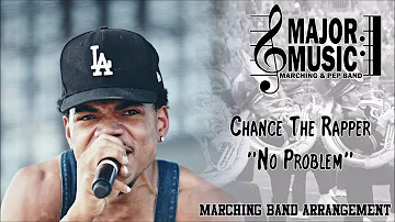 "No Problem" Chance The Rapper Marching/Pep Band Sheet Music Arrangement