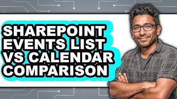 SharePoint Events List vs Calendar - 2025 Comparison