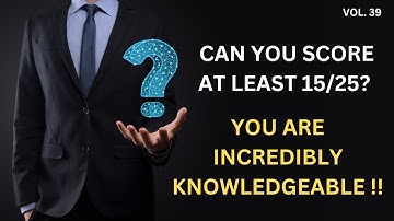 Mixed General Knowledge Trivia Quiz | 25 Questions for Genius People| Take This Trivia Quiz Part-39