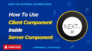 #49  🚀🚀 | How to Use Client Component Inside Server Component | Next.js Tutorial in Hindi 2025