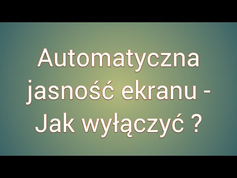 Usługa monitorowania czujników - Jak wyłączyć (automatyczną jasność ekranu)