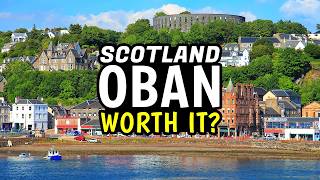 Is Oban, Scotland Worth Visiting? An Honest Weekend Review
