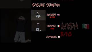 Sasuke Scream In 3 Languages shorts naruto anime scream