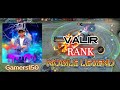 Mobile legend  rank  hero valir  for beginner