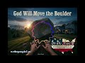 God Will Move the Boulder