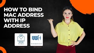 How to Bind MAC address with ip address?