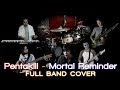 Pentakill  mortal reminder full band cover