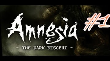 The Best Horror Game Out! | Amnesia The Dark Descent  Walkthrough Let