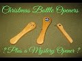 Christmas Bottle Openers Christmas Bottle Openers