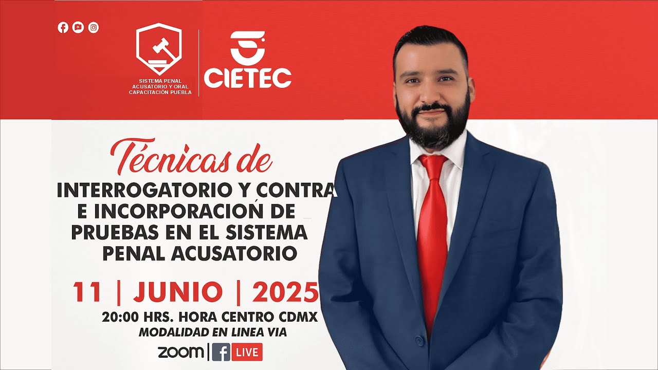 Técnicas de Interrogatorio y Contra e Incorporación de Pruebas en el Sistema Penal Acusatorio