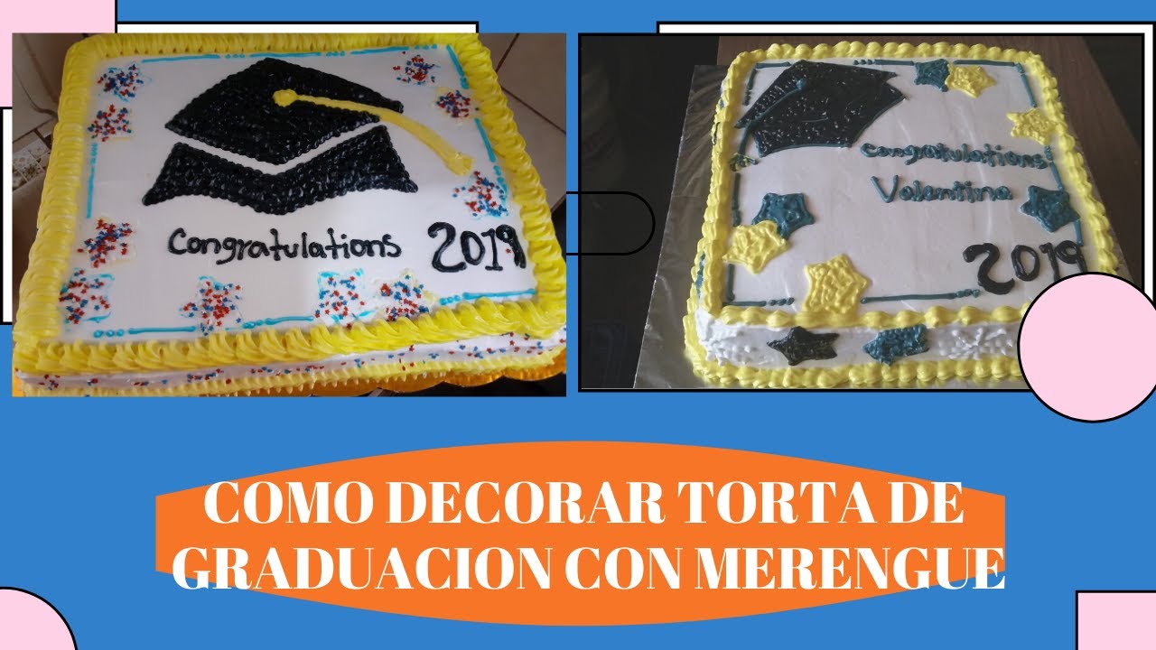 Como Decorar Una Torta De Graduacion Con Merengue Youtube