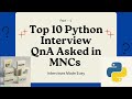Top Python Interview QnA Part-1 | for MNCs | Infosys, EY, Deloitte, Cognizant | InterviewPrep