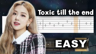 ROSÉ - Toxic till the end - Guitar tutorial (TAB)