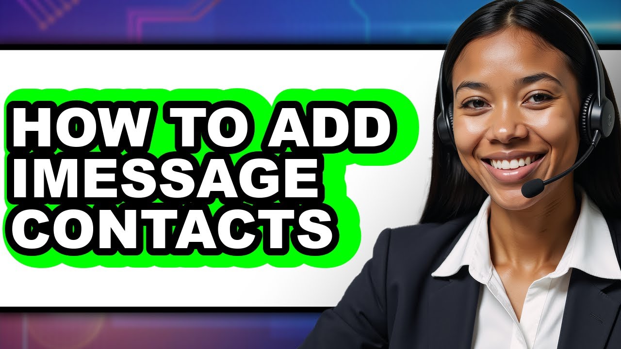 How to Add Imessage Contacts (easy Method) - YouTube