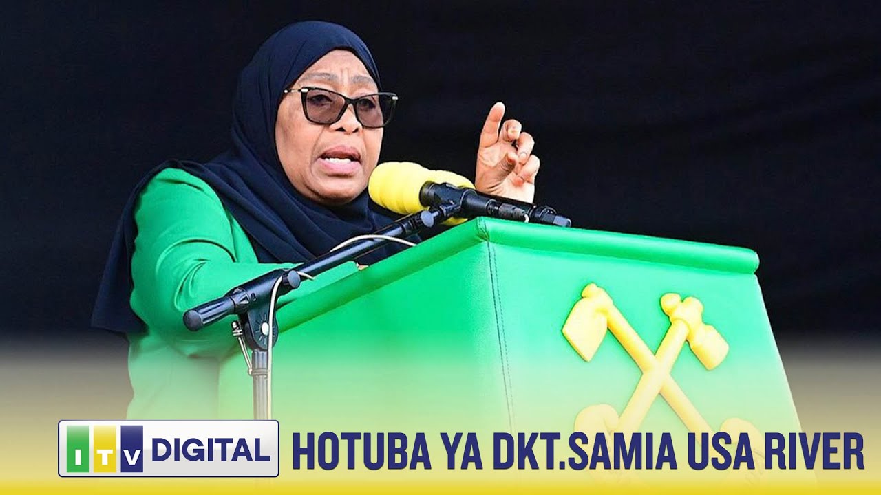 HOTUBA YA DKT.SAMIA SULUHU HASSAN KATIKA KAMPENI - USA RIVER