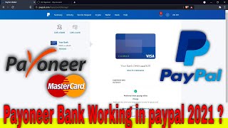 Payoneer bank working in paypal or not ||Paypal bank link issue 2021 ||Payoneer to Paypal 2021