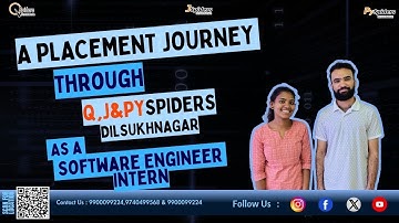 A Placement Journey Through Q,J & PySpiders Dilsukhnagar | Software Engineer Intern |
