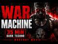 WAR MACHINE 🔥 Dark Techno Workout Music | 35 Min Gym Motivation