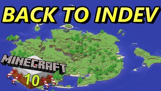 Minecraft 10: E70 Back to INDEV 20100223