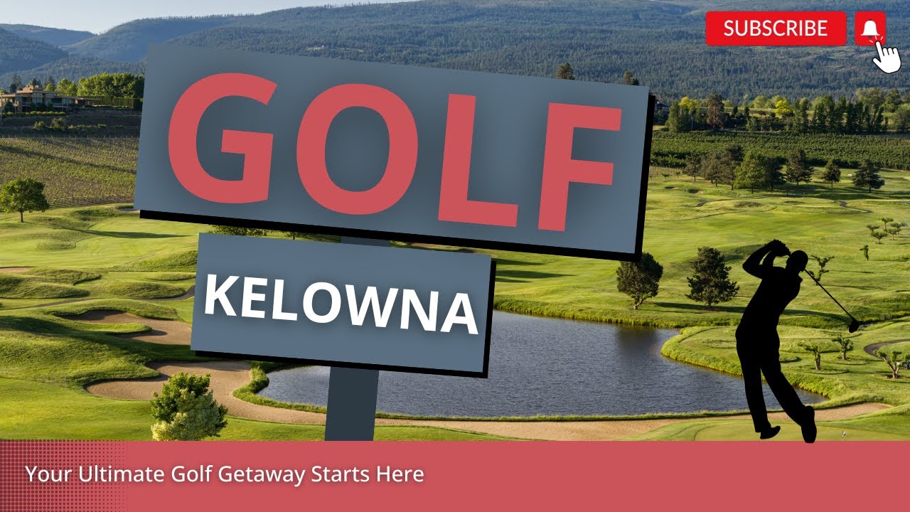 Golf Kelowna 16 Courses, Endless Excitement! YouTube
