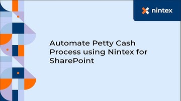 Automate Petty Cash Process using Nintex for SharePoint