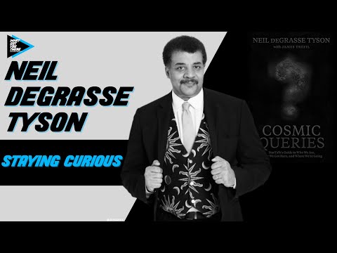 #237 Neil deGrasse Tyson - Staying Curious