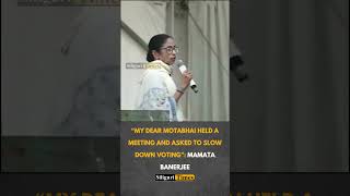 “My dear Motabhai held a meeting and asked to slow down voting”: Mamata Banerjee