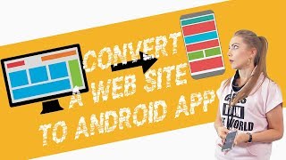 How To Convert A Website To Android App