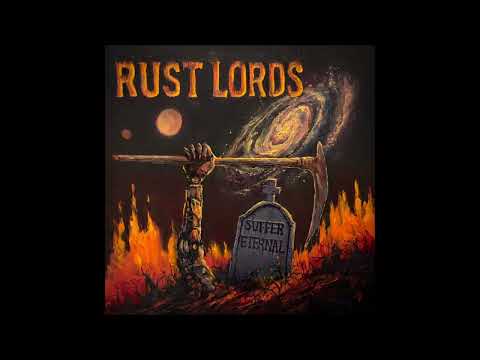 RUST LORDS - Suffer Eternal EP [FULL ALBUM] 2026