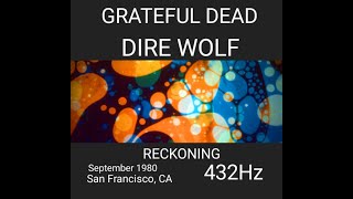 Aquarium Concert Series #1:  Grateful Dead-Dire Wolf 432Hz